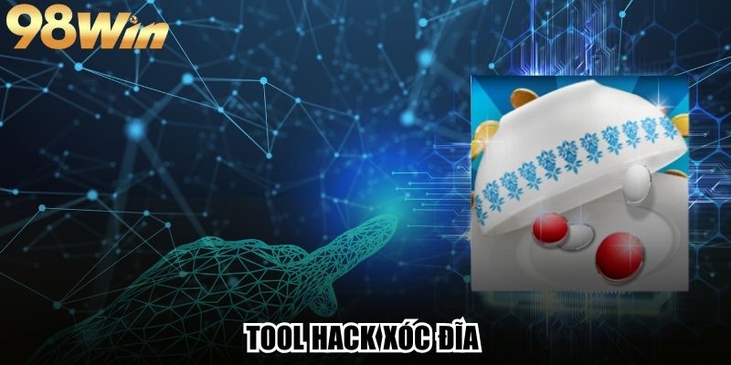 Tool Hack Xóc Đĩa - Công Cụ Hỗ Trợ Kiếm Tiền Cực Chuẩn 1 Tool Hack Xóc Đĩa - Công Cụ Hỗ Trợ Kiếm Tiền Cực Chuẩn